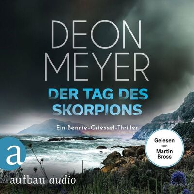 Aufbau Audio Der Tag des Skorpions - Ein Bennie-Griessel-Thriller Aufbau Audio Der Tag des Skorpions - Ein Bennie-Griessel-Thriller