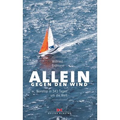 Delius Klasing Allein gegen den Wind Delius Klasing Allein gegen den Wind