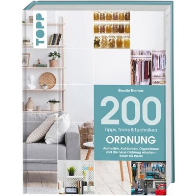 Frechverlag GmbH 200 Tipps, Tricks und Techniken: Ordnung Frechverlag GmbH 200 Tipps, Tricks und Techniken: Ordnung