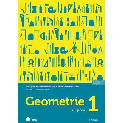 hep verlag Geometrie 1 (Print inkl. E-Book Edubase) hep verlag Geometrie 1 (Print inkl. E-Book Edubase)