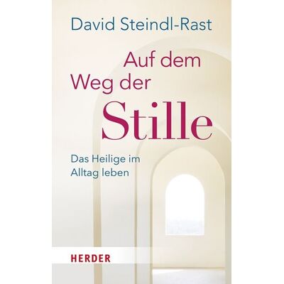 Herder Auf dem Weg der Stille Herder Auf dem Weg der Stille
