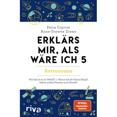 Riva Erklärs mir, als wäre ich 5 – Astronomie Riva Erklärs mir, als wäre ich 5 – Astronomie