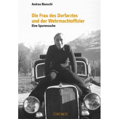 Chronos Die Frau des Dorfarztes und der Wehrmachtoffizier Chronos Die Frau des Dorfarztes und der Wehrmachtoffizier