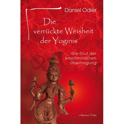 Aquamarin Die verrückte Weisheit der Yoginis Aquamarin Die verrückte Weisheit der Yoginis