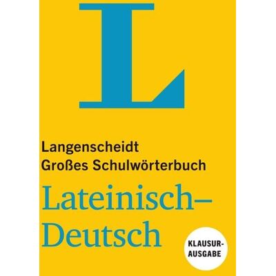 Langenscheidt bei PONS Langenscheidt GmbH Langenscheidt Großes Schulwörterbuch Lateinisch-Deutsch Klausurausgabe - Buch mit Online-Anbindung Langenscheidt bei PONS Langenscheidt GmbH Langenscheidt Großes Schulwörterbuch Lateinisch-Deutsch Klausurausgabe - Buch mit Online-Anbindung