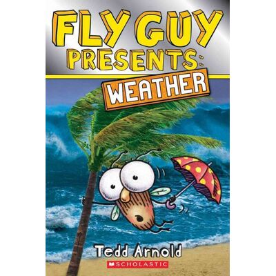 Scholastic Fly Guy Presents: Weather Scholastic Fly Guy Presents: Weather