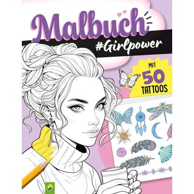 Schwager & Steinlein Malbuch Girlpower mit 50 Tattoos Schwager & Steinlein Malbuch Girlpower mit 50 Tattoos