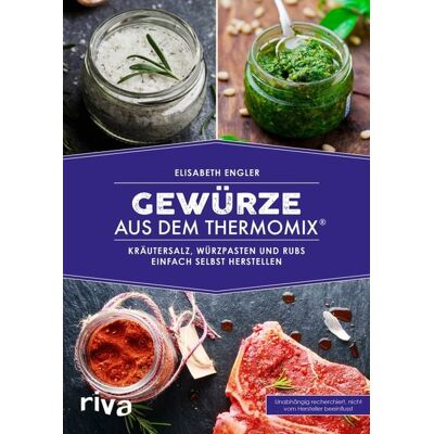 Riva Gewürze aus dem Thermomix® Riva Gewürze aus dem Thermomix®
