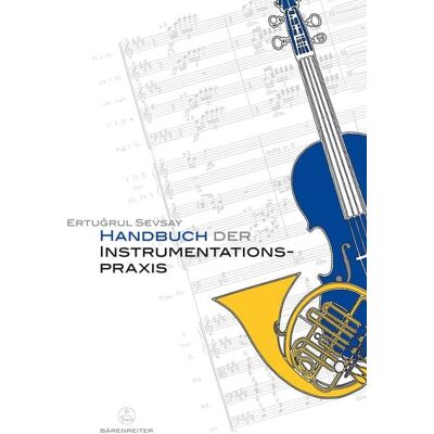Bärenreiter Handbuch der Instrumentationspraxis Bärenreiter Handbuch der Instrumentationspraxis