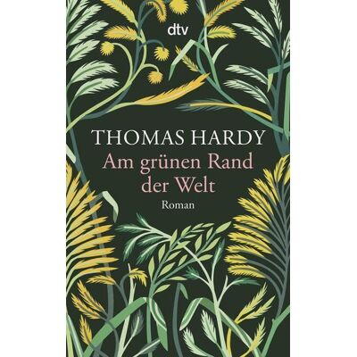 dtv Am grünen Rand der Welt dtv Am grünen Rand der Welt