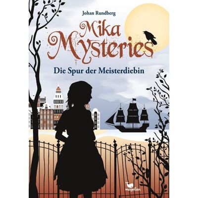 Magellan Mika Mysteries - Die Spur der Meisterdiebin Magellan Mika Mysteries - Die Spur der Meisterdiebin