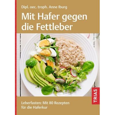 TRIAS Mit Hafer gegen die Fettleber TRIAS Mit Hafer gegen die Fettleber