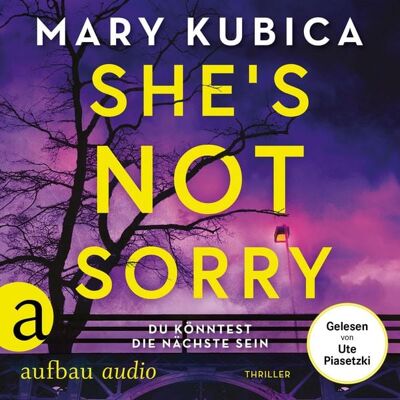 Aufbau Audio She's Not Sorry - Du könntest die Nächste sein Aufbau Audio She's Not Sorry - Du könntest die Nächste sein