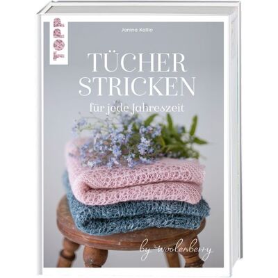 Frechverlag GmbH Tücher stricken für jede Jahreszeit Frechverlag GmbH Tücher stricken für jede Jahreszeit