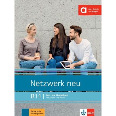 Klett Sprachen GmbH Netzwerk neu B1.1. Kurs- und Übungsbuch mit Audios und Videos Klett Sprachen GmbH Netzwerk neu B1.1. Kurs- und Übungsbuch mit Audios und Videos