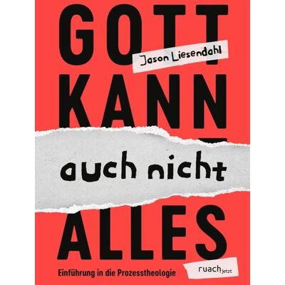 Ruach.jetzt GmbH Gott kann auch nicht alles Ruach.jetzt GmbH Gott kann auch nicht alles