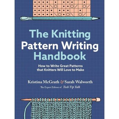 Workman The Knitting Pattern Writing Handbook Workman The Knitting Pattern Writing Handbook