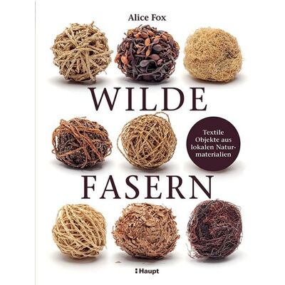 Haupt Verlag Wilde Fasern Haupt Verlag Wilde Fasern