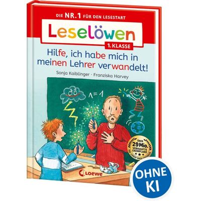 Loewe Leselöwen 1. Klasse - Hilfe, ich habe mich in meinen Lehrer verwandelt! Loewe Leselöwen 1. Klasse - Hilfe, ich habe mich in meinen Lehrer verwandelt!