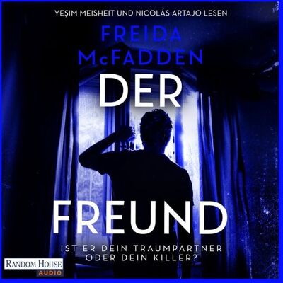 Random House Audio Der Freund – Ist er dein Traumpartner oder dein Killer? Random House Audio Der Freund – Ist er dein Traumpartner oder dein Killer?