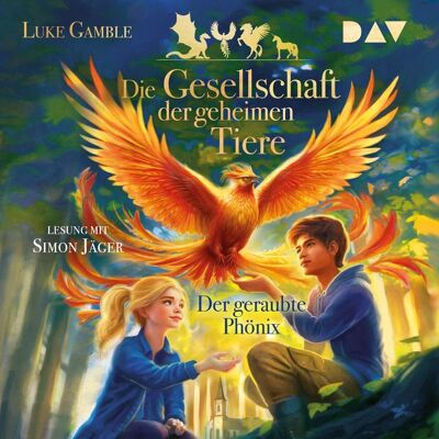 Der Audio Verlag Die Gesellschaft der geheimen Tiere – Teil 2: Der geraubte Phönix Der Audio Verlag Die Gesellschaft der geheimen Tiere – Teil 2: Der geraubte Phönix