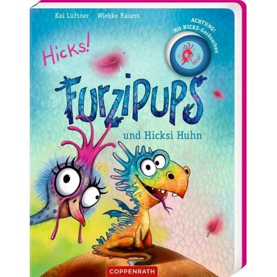 Coppenrath Furzipups und Hicksi Huhn (Pappbilderbuch) Coppenrath Furzipups und Hicksi Huhn (Pappbilderbuch)