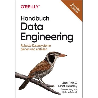 O'Reilly Handbuch Data Engineering O'Reilly Handbuch Data Engineering