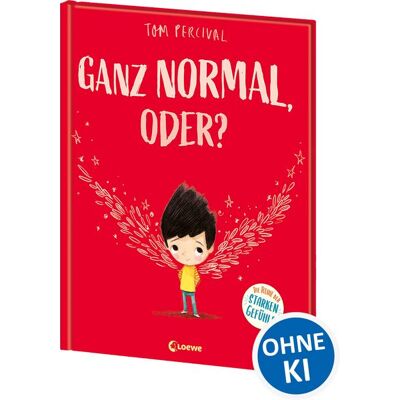 Loewe Ganz normal, oder? (Die Reihe der starken Gefühle) Loewe Ganz normal, oder? (Die Reihe der starken Gefühle)