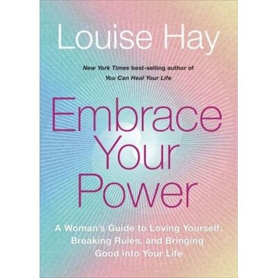 Hay House Embrace Your Power Hay House Embrace Your Power