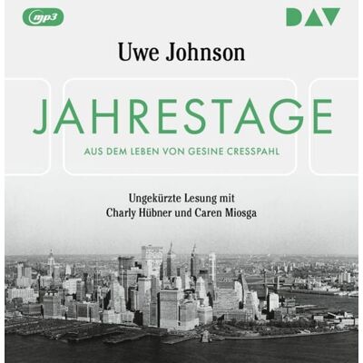 Der Audio Verlag Jahrestage. Aus dem Leben von Gesine Cresspahl Der Audio Verlag Jahrestage. Aus dem Leben von Gesine Cresspahl