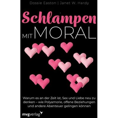 Mvg Schlampen mit Moral: Erweiterte Neuausgabe Mvg Schlampen mit Moral: Erweiterte Neuausgabe