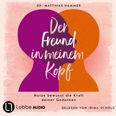 Lübbe Audio Der Freund in meinem Kopf Lübbe Audio Der Freund in meinem Kopf
