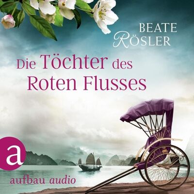 Aufbau Audio Die Töchter des Roten Flusses Aufbau Audio Die Töchter des Roten Flusses
