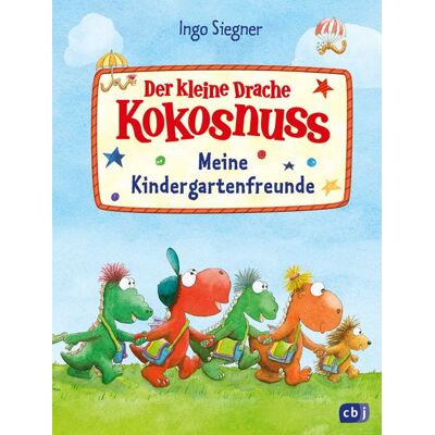 CBJ Der kleine Drache Kokosnuss - Meine Kindergartenfreunde CBJ Der kleine Drache Kokosnuss - Meine Kindergartenfreunde