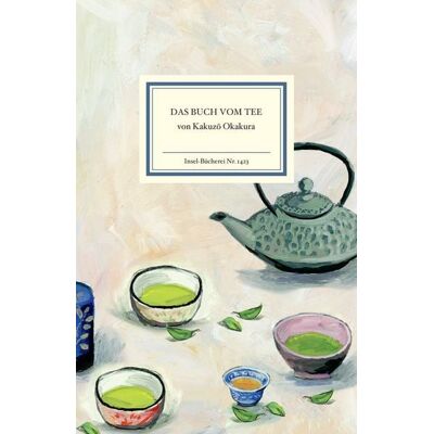 Insel Verlag Das Buch vom Tee Insel Verlag Das Buch vom Tee