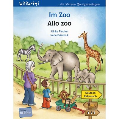 Bilibri Im Zoo (Deutsch-Italienisch) Bilibri Im Zoo (Deutsch-Italienisch)