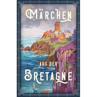 Anaconda Märchen aus der Bretagne Anaconda Märchen aus der Bretagne