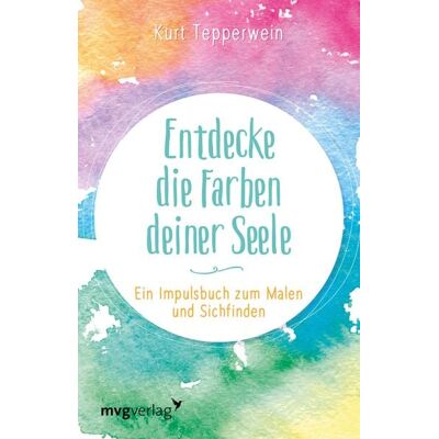 Mvg Entdecke die Farben deiner Seele Mvg Entdecke die Farben deiner Seele