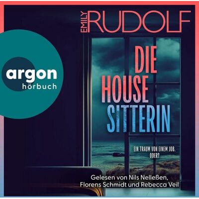 Argon Die Housesitterin - Ein Traum von einem Job. Oder? Argon Die Housesitterin - Ein Traum von einem Job. Oder?