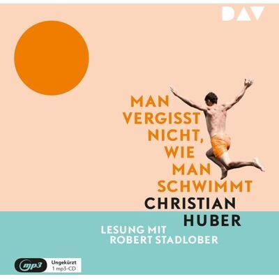 Der Audio Verlag Man vergisst nicht, wie man schwimmt Der Audio Verlag Man vergisst nicht, wie man schwimmt