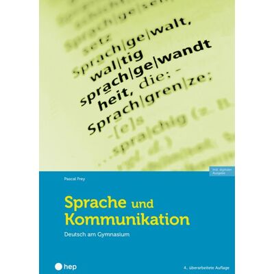 hep verlag Sprache und Kommunikation (Print inkl. E-Book Edubase) hep verlag Sprache und Kommunikation (Print inkl. E-Book Edubase)