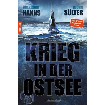 In Farbe und Bunt Verlag Krieg in der Ostsee In Farbe und Bunt Verlag Krieg in der Ostsee
