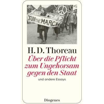 Diogenes Verlag AG Über die Pflicht zum Ungehorsam gegen den Staat Diogenes Verlag AG Über die Pflicht zum Ungehorsam gegen den Staat