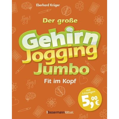 Bassermann Der große Gehirnjogging-Jumbo - fit im Kopf Bassermann Der große Gehirnjogging-Jumbo - fit im Kopf