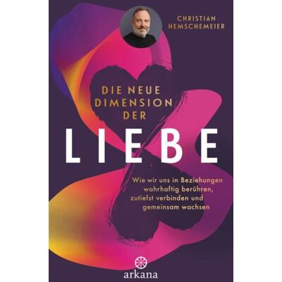 Arkana Die neue Dimension der Liebe Arkana Die neue Dimension der Liebe