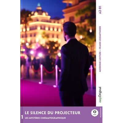 EasyOriginal Verlag Le Silence du projecteur - Französische Krimi-Lektüre A2-B1 (+ Audio-Online) EasyOriginal Verlag Le Silence du projecteur - Französische Krimi-Lektüre A2-B1 (+ Audio-Online)