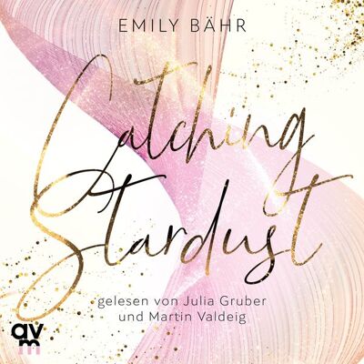 Audio Verlag München Catching Stardust Audio Verlag München Catching Stardust