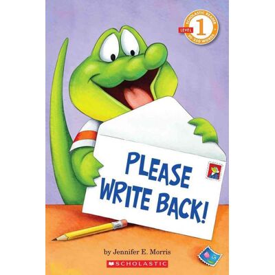 Scholastic Reader Level 1: Please Write Back! Scholastic Reader Level 1: Please Write Back!