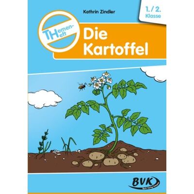 BVK Buch Verlag Kempen GmbH Themenheft Die Kartoffel BVK Buch Verlag Kempen GmbH Themenheft Die Kartoffel