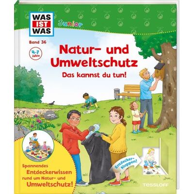 Tessloff Verlag Ragnar Tessloff GmbH & Co. KG WAS IST WAS Junior Band 36 Natur- und Umweltschutz Das kannst du tun! Tessloff Verlag Ragnar Tessloff GmbH & Co. KG WAS IST WAS Junior Band 36 Natur- und Umweltschutz Das kannst du tun!